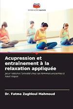 Acupression et entraînement à la relaxation appliquée