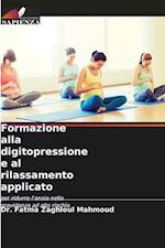 Formazione alla digitopressione e al rilassamento applicato