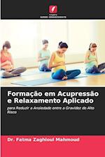 Formação em Acupressão e Relaxamento Aplicado