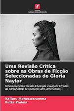 Uma Revisão Crítica sobre as Obras de Ficção Seleccionadas de Gloria Naylor