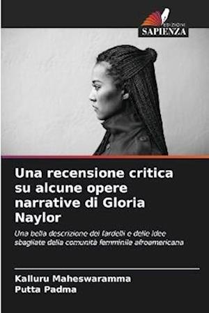 Una recensione critica su alcune opere narrative di Gloria Naylor