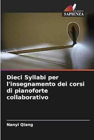 Dieci Syllabi per l'insegnamento dei corsi di pianoforte collaborativo