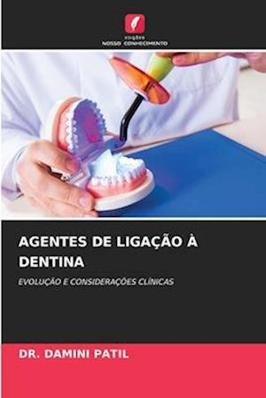 AGENTES DE LIGAÇÃO À DENTINA