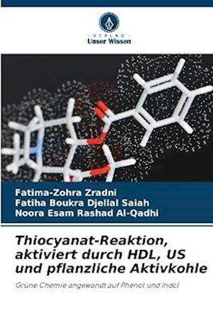 Thiocyanat-Reaktion, aktiviert durch HDL, US und pflanzliche Aktivkohle