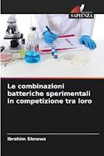 Le combinazioni batteriche sperimentali in competizione tra loro