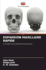 EXPANSION MAXILLAIRE RAPIDE