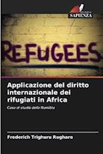 Applicazione del diritto internazionale dei rifugiati in Africa