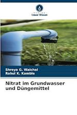 Nitrat im Grundwasser und Düngemittel