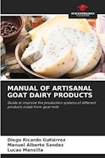 MANUAL OF ARTISANAL GOAT DAIRY PRODUCTS