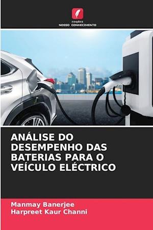 ANÁLISE DO DESEMPENHO DAS BATERIAS PARA O VEÍCULO ELÉCTRICO