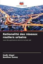 Rationalité des réseaux routiers urbains