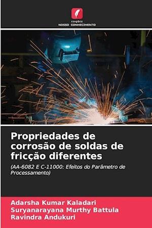 Propriedades de corrosão de soldas de fricção diferentes