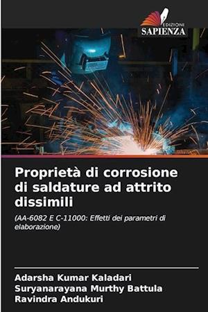 Proprietà di corrosione di saldature ad attrito dissimili