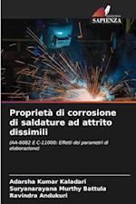 Proprietà di corrosione di saldature ad attrito dissimili