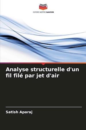 Analyse structurelle d'un fil filé par jet d'air