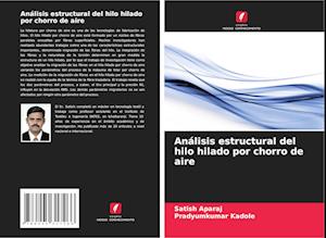 Análisis estructural del hilo hilado por chorro de aire