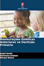 Restaurações Estéticas Anteriores na Dentição Primária