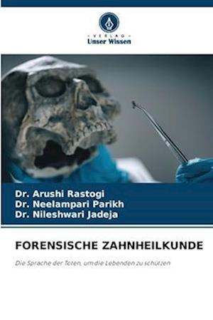 FORENSISCHE ZAHNHEILKUNDE