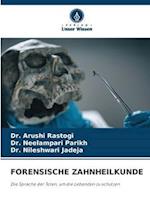 FORENSISCHE ZAHNHEILKUNDE