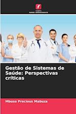 Gestão de Sistemas de Saúde: Perspectivas críticas