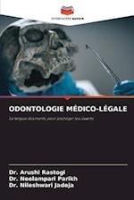 ODONTOLOGIE MÉDICO-LÉGALE