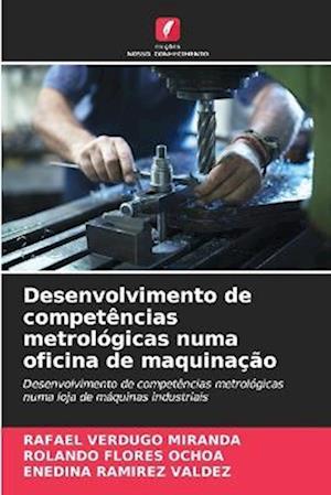 Desenvolvimento de competências metrológicas numa oficina de maquinação