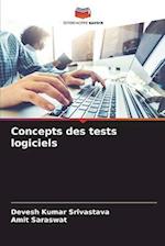 Concepts des tests logiciels