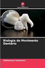 Biologia do Movimento Dentário