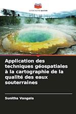 Application des techniques géospatiales à la cartographie de la qualité des eaux souterraines