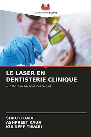 LE LASER EN DENTISTERIE CLINIQUE