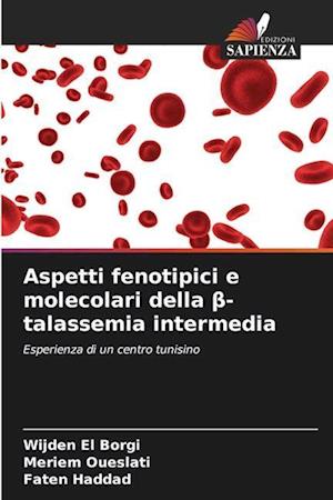 Aspetti fenotipici e molecolari della ¿-talassemia intermedia