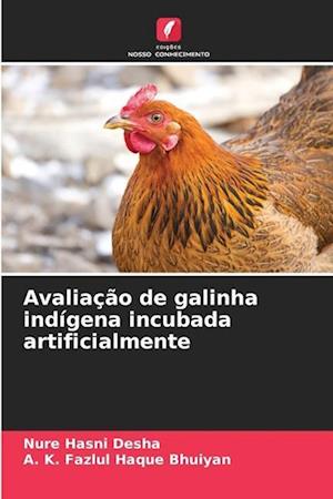 Avaliação de galinha indígena incubada artificialmente