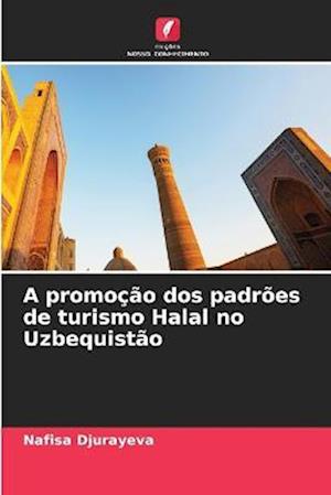 A promoção dos padrões de turismo Halal no Uzbequistão