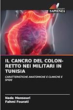 IL CANCRO DEL COLON-RETTO NEI MILITARI IN TUNISIA