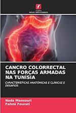 CANCRO COLORRECTAL NAS FORÇAS ARMADAS NA TUNÍSIA