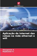 Aplicação da Internet das coisas na rede ethernet e wifi