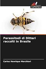 Parassitodi di Ditteri raccolti in Brasile