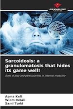 Sarcoidosis: a granulomatosis that hides its game well!