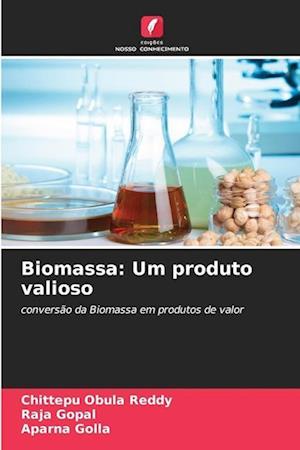 Biomassa: Um produto valioso