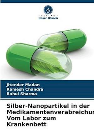 Silber-Nanopartikel in der Medikamentenverabreichung: Vom Labor zum Krankenbett