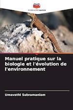 Manuel pratique sur la biologie et l'évolution de l'environnement