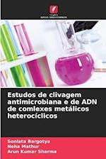 Estudos de clivagem antimicrobiana e de ADN de comlexes metálicos heterocíclicos