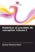 Matériaux et procédés de conception Volume 5