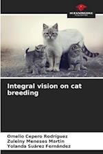 Integral vision on cat breeding