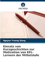 Einsatz von Kurzgeschichten zur Motivation von EFL-Lernern der Mittelstufe