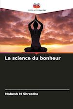 La science du bonheur