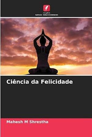 Ciência da Felicidade