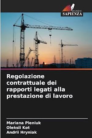 Regolazione contrattuale dei rapporti legati alla prestazione di lavoro