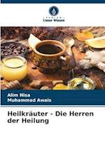 Heilkräuter - Die Herren der Heilung