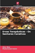 Ervas Terapêuticas - Os Senhores Curativos